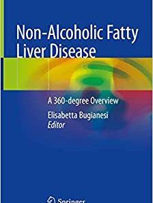 Non-Alcoholic Fatty Liver Disease: A 360-degree Overview 1st ed. 2020 Edition PDF