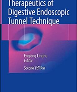 Therapeutics of Digestive Endoscopic Tunnel Technique 2nd ed. 2020 Edition PDF