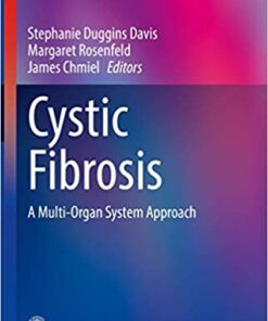 Cystic Fibrosis: A Multi-Organ System Approach PDF