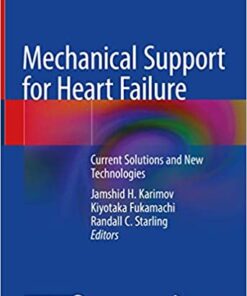 Mechanical Support for Heart Failure: Current Solutions and New Technologies 1st ed. 2020 Edition PDF