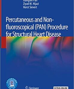 Percutaneous and Non-fluoroscopical (PAN) Procedure for Structural Heart Disease 1st ed. 2020 Edition PDF