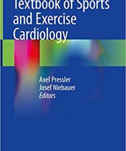 Textbook of Sports and Exercise Cardiology 1st ed. 2020 Edition PDF