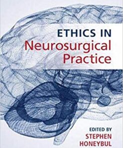 Ethics in Neurosurgical Practice 1st Edition PDF