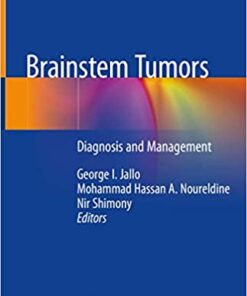 Brainstem Tumors: Diagnosis and Management 1st ed. 2020 Edition PDF