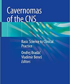 Cavernomas of the CNS: Basic Science to Clinical Practice 1st ed. 2020 Edition PDF