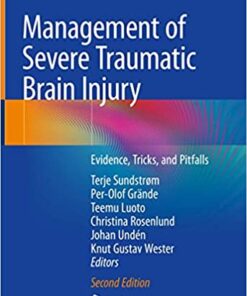 Management of Severe Traumatic Brain Injury: Evidence, Tricks, and Pitfalls 2nd ed. 2020 Edition PDF