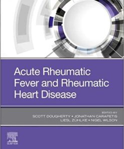 Acute Rheumatic Fever and Rheumatic Heart Disease 1st Edition PDF