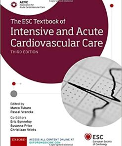 The ESC Textbook of Intensive and Acute Cardiovascular Care (The European Society of Cardiology Series) 3rd Edition PDF
