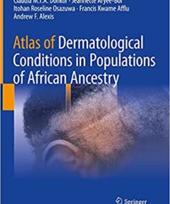 Atlas of Dermatological Conditions in Populations of African Ancestry PDF