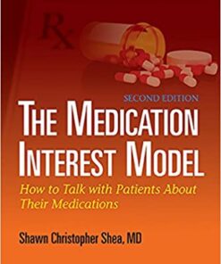 The Medication Interest Model: How to Talk With Patients About Their Medications Second Edition PDF