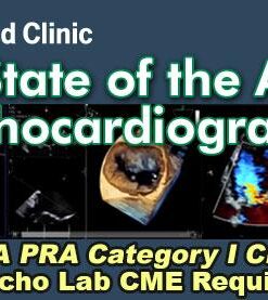 Cleveland Clinic State of the Art Echocardiography 2021
