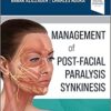 Management of Post-Facial Paralysis Synkinesis 1st Edition PDF & Video
