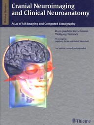 Cranial Neuroimaging and Clinical Neuroanatomy: Atlas of MR Imaging and Computed Tomography PDF