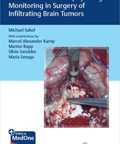 Video Atlas of Neurophysiological Monitoring in Surgery of Infiltrating Brain Tumors 1st Edition PDF