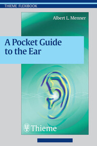 A Pocket Guide to the Ear: A concise clinical text on the ear and its disorders PDF