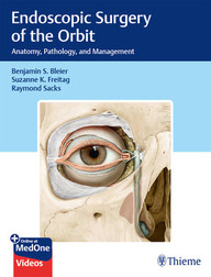 Endoscopic Surgery of the Orbit: Anatomy, Pathology, and Management 1st Edition PDF & VIDEO