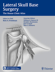 Lateral Skull Base Surgery: The House Clinic Atlas 1st Edition PDF
