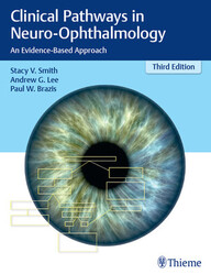 Clinical Pathways in Neuro-Ophthalmology: An Evidence-Based Approach 3rd Edition PDF
