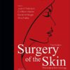 Surgery of the Skin: Procedural Dermatology 3rd Edition PDF & Video