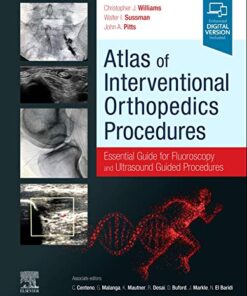 Atlas of Interventional Orthopedics Procedures: Essential Guide for Fluoroscopy and Ultrasound Guided Procedures 1st Edition PDF ORIGINAL