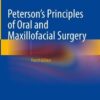 Peterson’s Principles of Oral and Maxillofacial Surgery, 4th ed (Original PDF from Publisher)