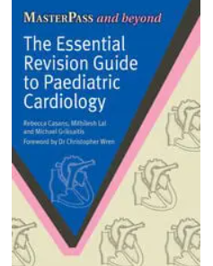 The Essential Revision Guide to Paediatric Cardiology (Original PDF from Publisher)