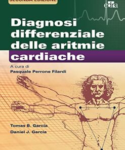 Diagnosi differenziale delle aritmie cardiache: Seconda edizione (EPUB3 + Converted PDF)