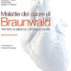 Malattie del cuore di Braunwald. Trattato di medicina cardiovascolare, 10e (EPUB + Converted PDF)