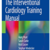 The Interventional Cardiology Training Manual (Original PDF from Publisher)