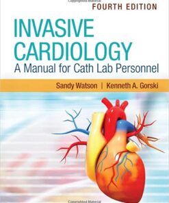 Invasive Cardiology: A Manual for Cath Lab Personnel, 4th Edition (EPUB + Converted PDF)