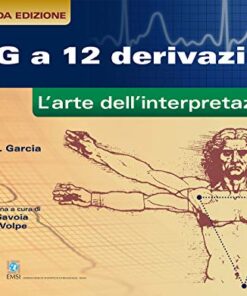 ECG a 12 derivazioni. L’arte della interpretazione, 2° edizione (EPUB)