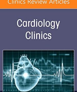 Pulmonary Hypertension, An Issue of Cardiology Clinics (Volume 40-1) (The Clinics: Internal Medicine, Volume 40-1) (Original PDF from Publisher)