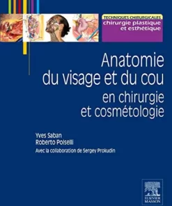 Anatomie Du Visage Et Du Cou En Chirurgie Et Cosmétologie (Hors collection) (French Edition) (Original PDF from Publisher)