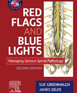 Red Flags and Blue Lights: Managing Serious Spinal Pathology (Physiotherapy Pocketbooks), 2nd Edition (Original PDF from Publisher)