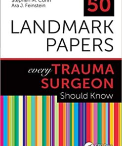 50 Landmark Papers every Trauma Surgeon Should Know 1st Edition (Original PDF From Publisher)