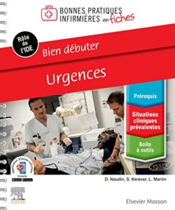 Bien débuter – Urgences (French Edition) (Original PDF from Publisher)