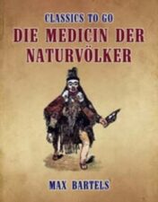 Die Medicin der Naturvölker 2022 Epub+ converted pdf