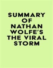 Summary of Nathan Wolfe’s The Viral Storm 2022 epub+converted pdf