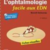 L’ophtalmologie facile aux EDN: Fiches visuelles, 2nd Edition 2022 Original PDF