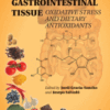 Gastrointestinal Tissue Oxidative Stress and Dietary Antioxidants