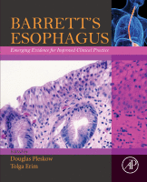 Barrett's Esophagus Emerging Evidence for Improved Clinical Practice