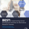 BEST Implementing Career Development Activities for Biomedical Research Trainees