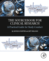 The Sourcebook for Clinical Research A Practical Guide for Study Conduct