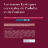 Les Masses Kystiques Cervicales de L'adulte et de L'enfant