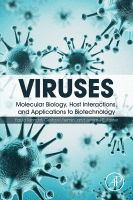 Viruses Molecular Biology, Host Interactions and Applications to Biotechnology