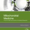 Mitochondrial Medicine A Primer for Health Care Providers and Translational Researchers