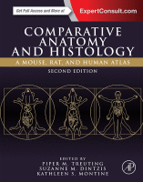 Comparative Anatomy and Histology A Mouse, Rat, and Human Atlas