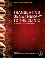 Translating Gene Therapy to the Clinic Techniques and Approaches