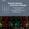 Reactive Species Detection in Biology From Fluorescence to Electron Paramagnetic Resonance Spectroscopy