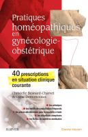 Pratiques Homéopathiques en Gynécologie-Obstétrique 40 Prescriptions en Situation Clinique Courante